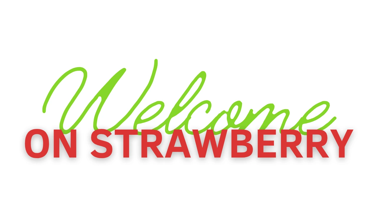 Titre Welcome on Strawberry